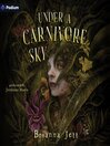 Under a Carnivore Sky